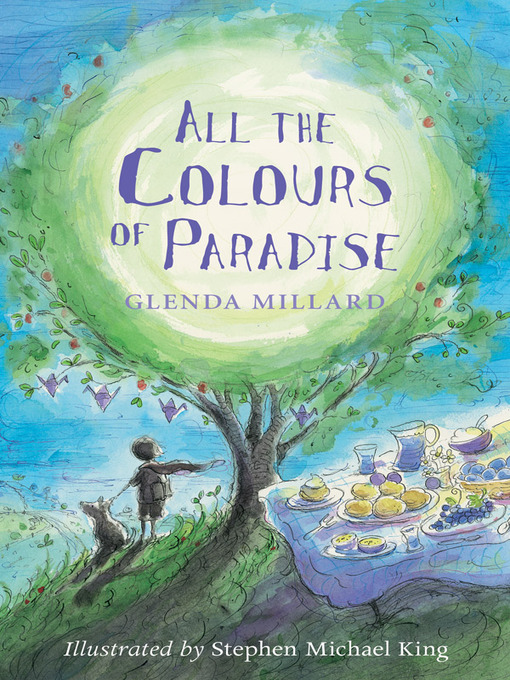 Title details for All the Colours of Paradise by Glenda Millard - Available
